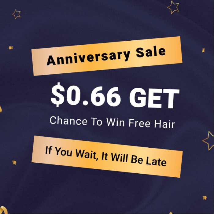 Nadula $0.66 To Get Chance For Win Free Hair/Order 6th Anniversary Sale Special Offer